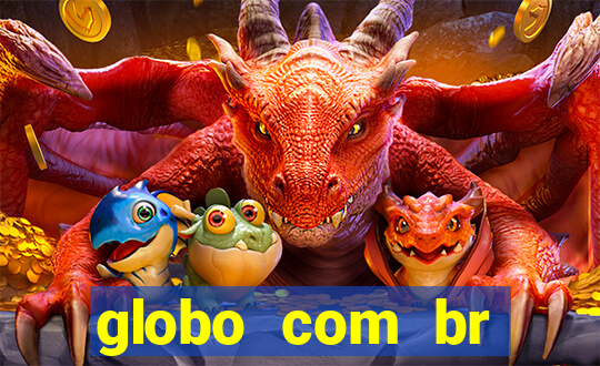 globo com br absolutamente noticias